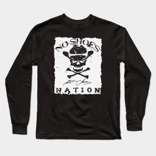 No Shoes Nation Long Sleeve T-Shirt